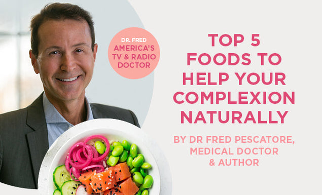 Top 5 foods to help your complexion naturally
