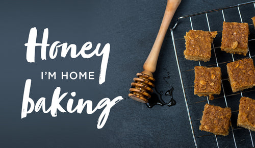 Honey I’m home baking