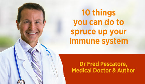 Ten things you can do to spruce up your immune system
